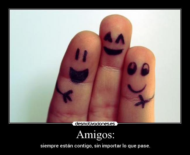 Amigos: - 