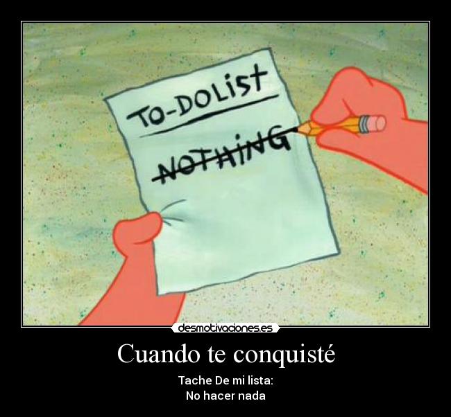 carteles cuando conquiste desmotivaciones