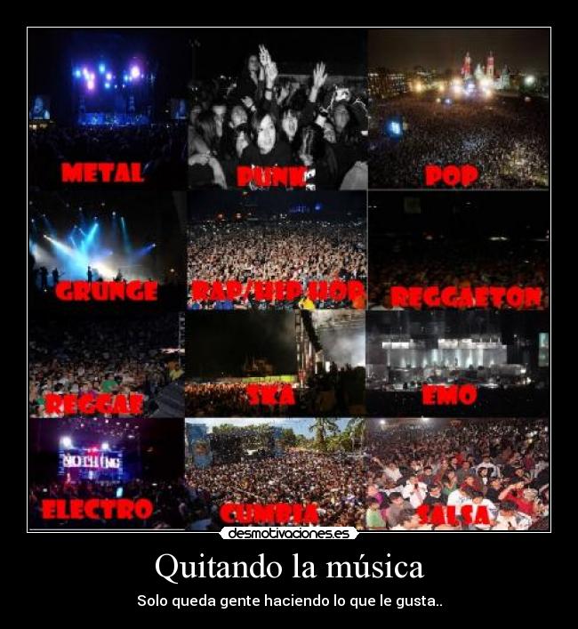Quitando la música - Solo queda gente haciendo lo que le gusta..