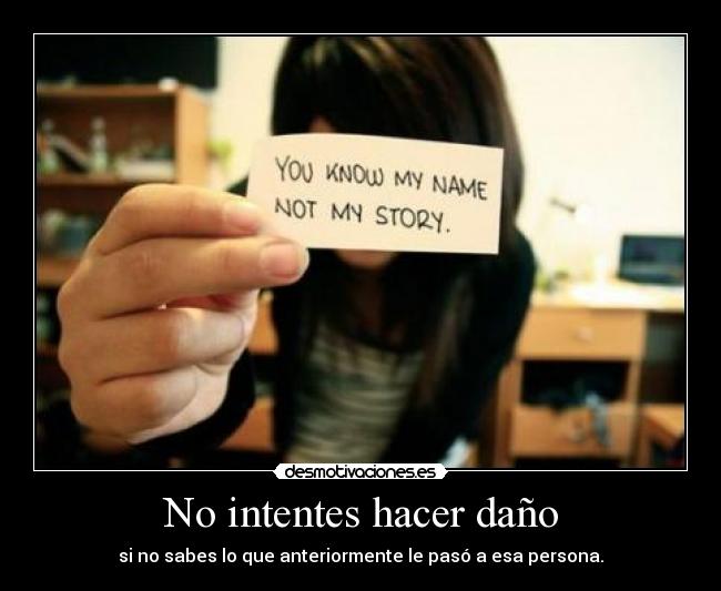No intentes hacer daño -