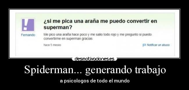 Spiderman... generando trabajo - 