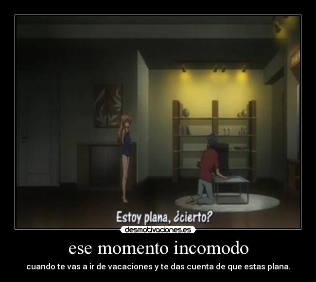 ese momento incomodo - cuando te vas a ir de vacaciones y te das cuenta de que estas plana.