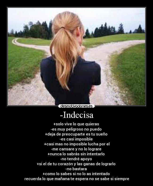 -Indecisa -