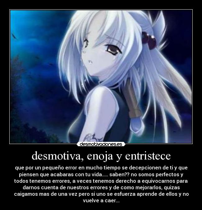 desmotiva, enoja y entristece - 