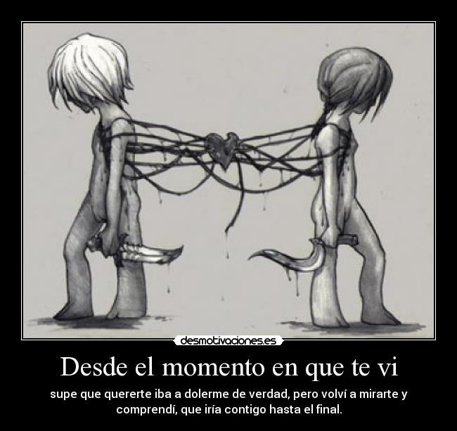 Desde el momento en que te vi -
