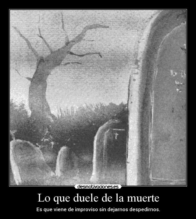 Lo que duele de la muerte -