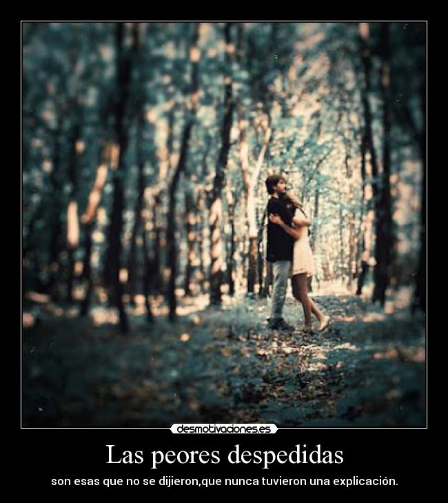 Las peores despedidas -