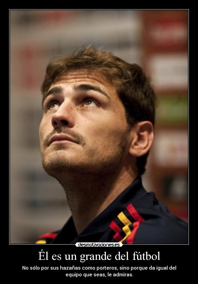 Él es un grande del fútbol -