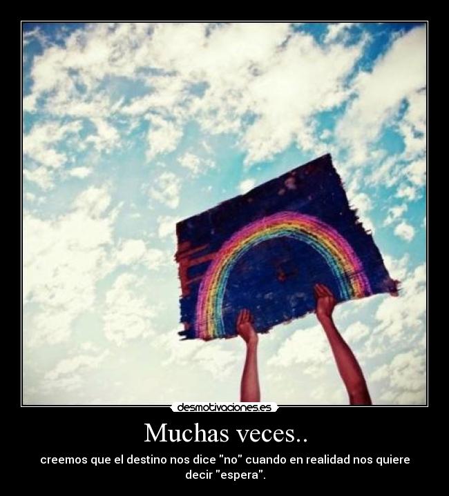 Muchas veces.. -