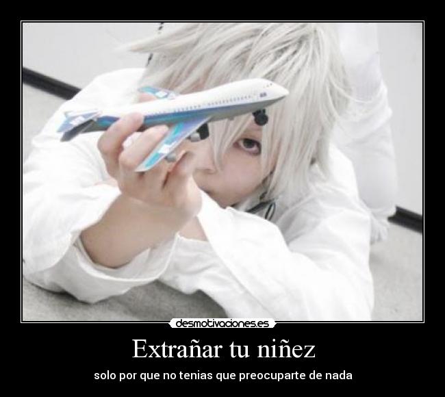 Extrañar tu niñez - 