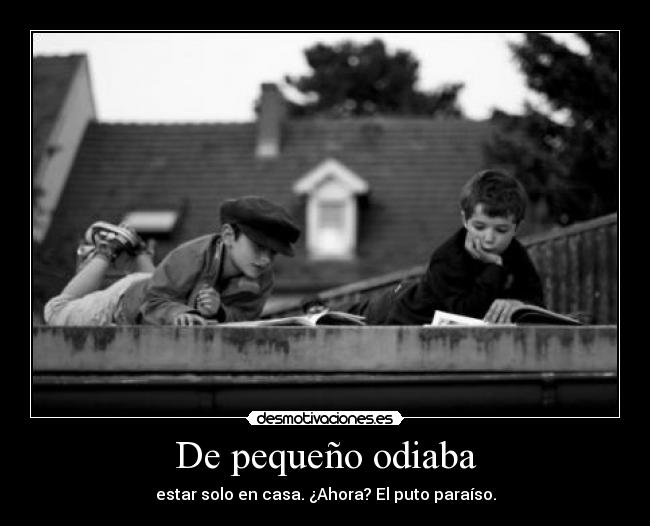 De pequeño odiaba -