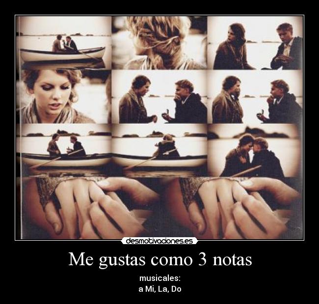 Me gustas como 3 notas -