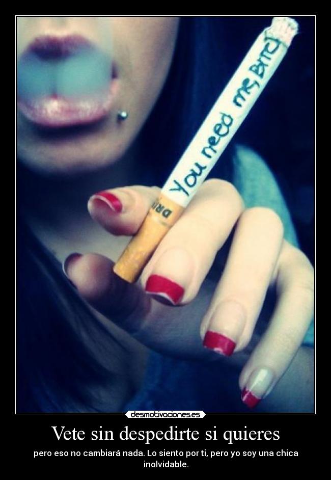 Vete sin despedirte si quieres - 