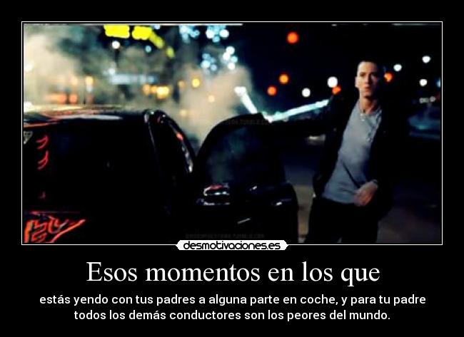 Esos momentos en los que -