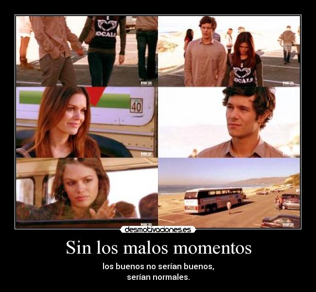 Sin los malos momentos -