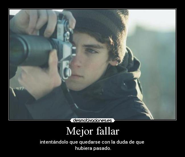 Mejor fallar - 