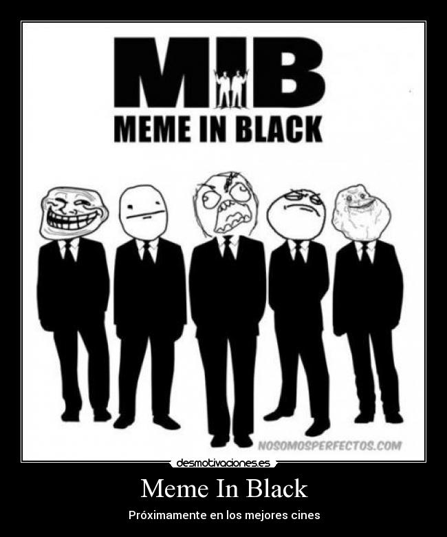 Meme In Black - Próximamente en los mejores cines