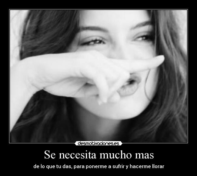 Se necesita mucho mas - 
