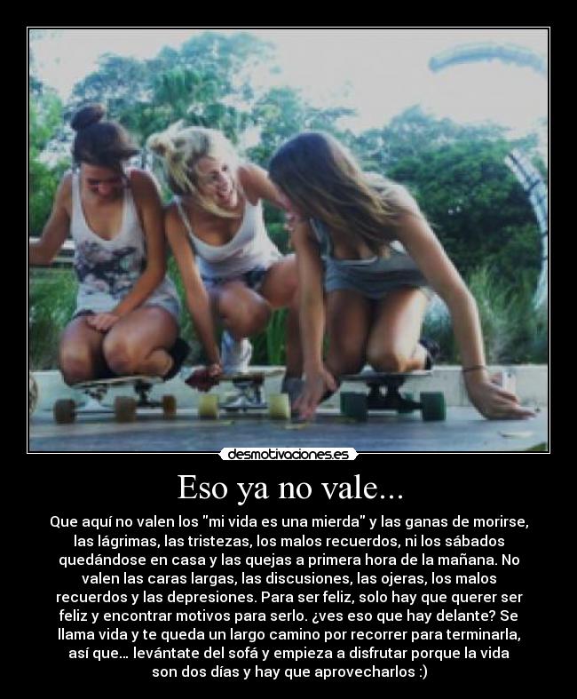 Eso ya no vale... - 