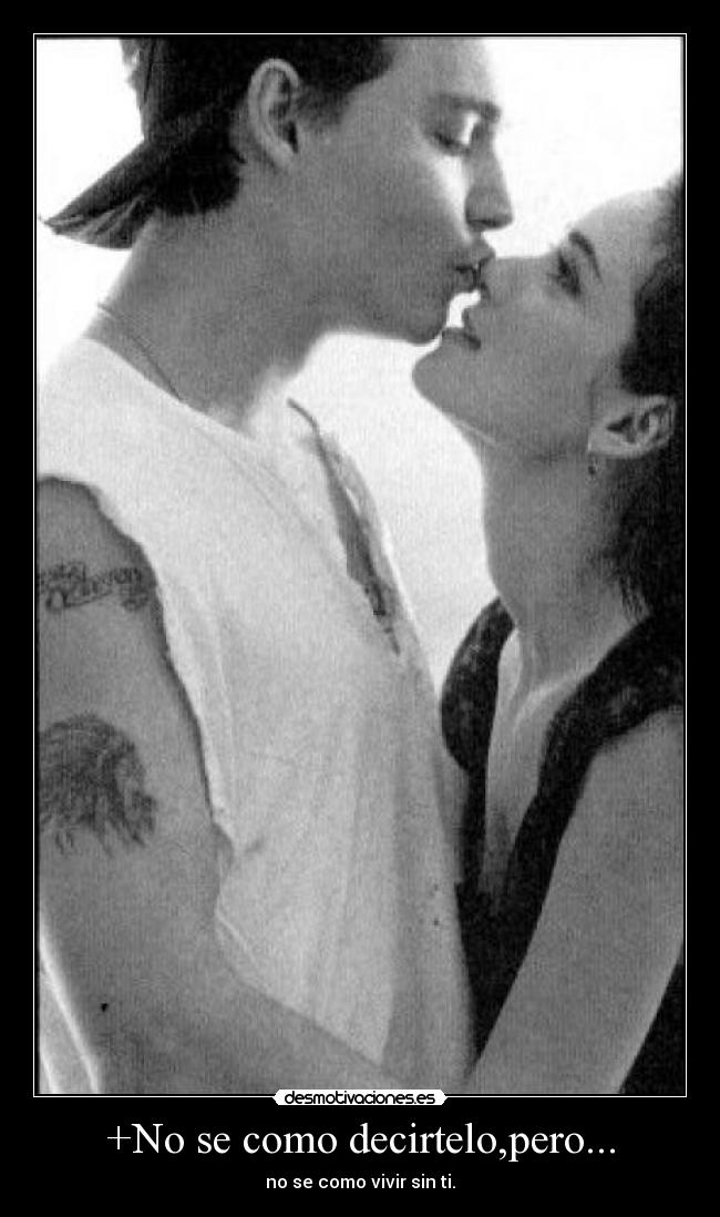 +No se como decirtelo,pero... -