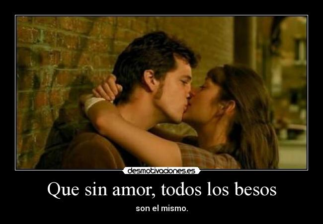 carteles amor besos sdfg desmotivaciones