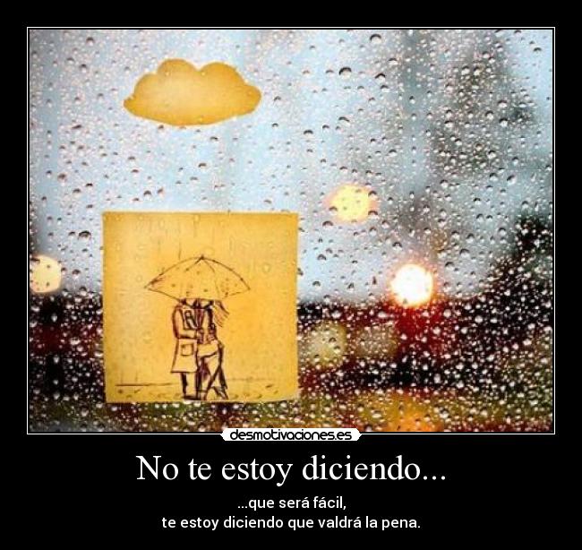 No te estoy diciendo... -
