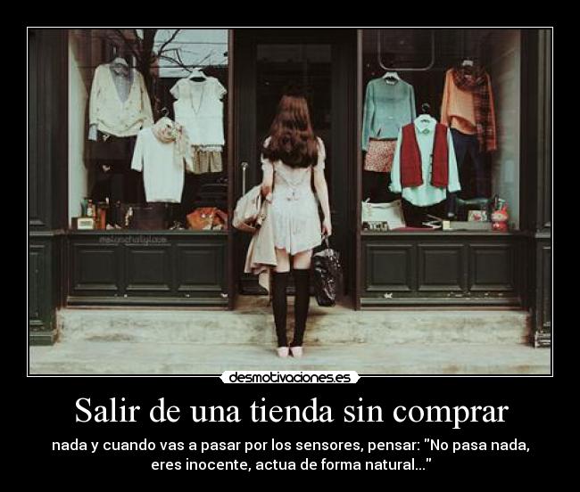 Salir de una tienda sin comprar -