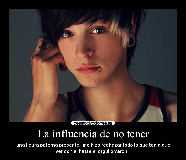 La influencia de no tener - 