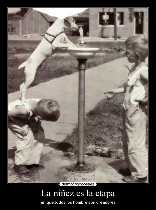 La niñez es la etapa -