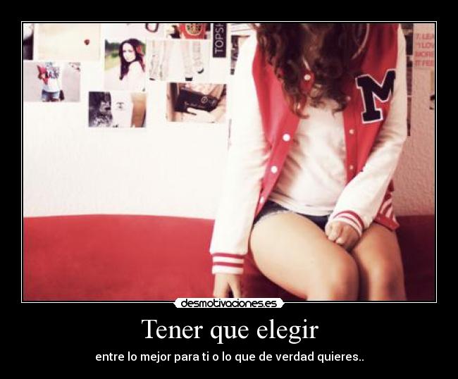 Tener que elegir -