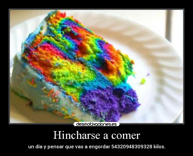 Hincharse a comer - 