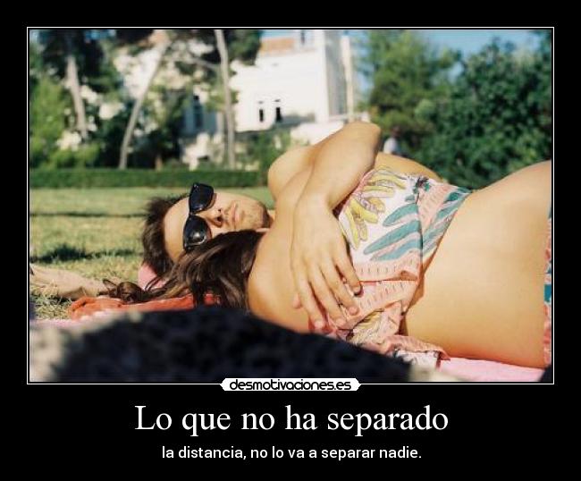 Lo que no ha separado - 