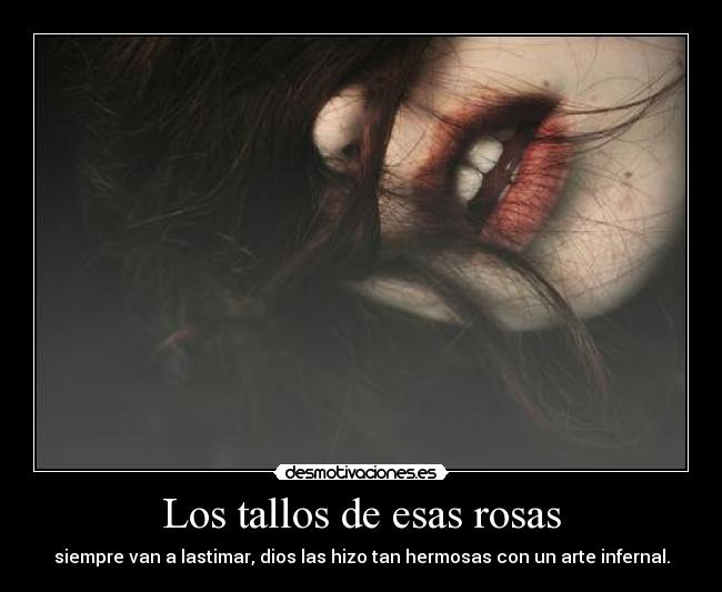 Los tallos de esas rosas - 