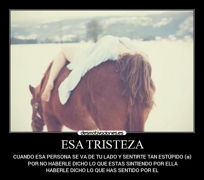 ESA TRISTEZA -
