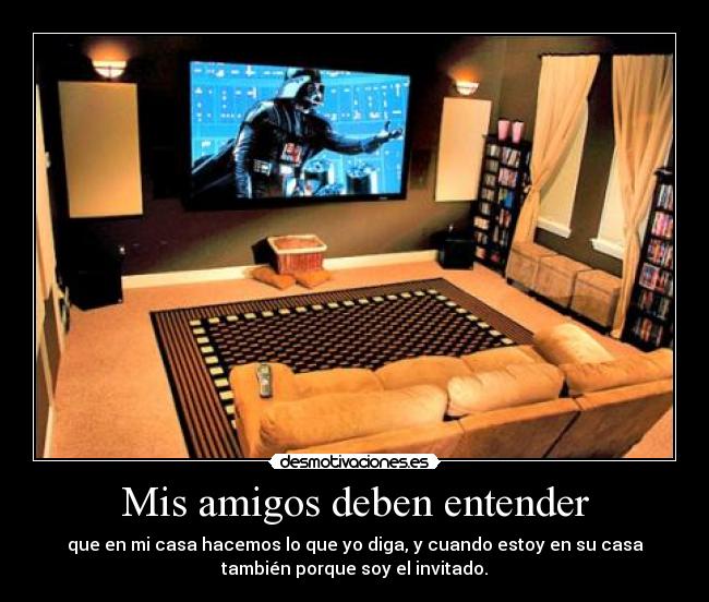Mis amigos deben entender -