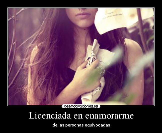 carteles licenciada enamorarme incorrecto desmotivaciones