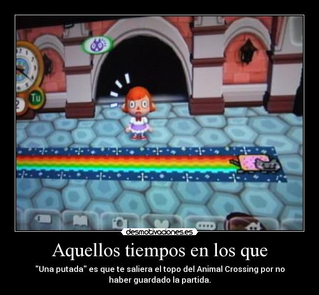 Aquellos tiempos en los que -