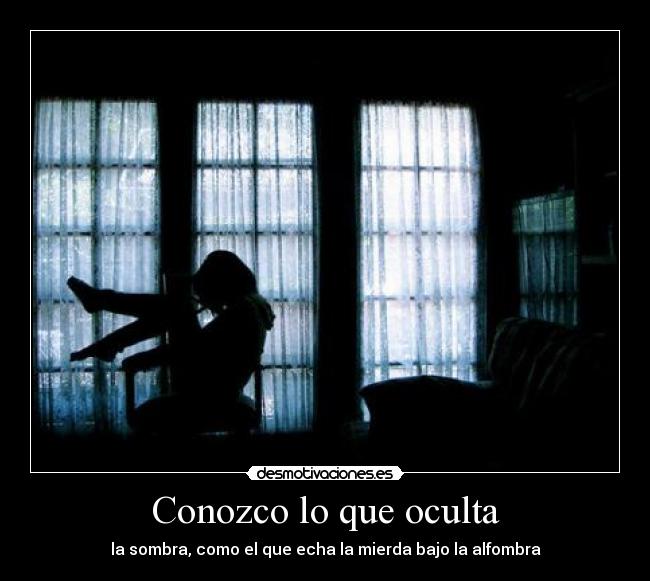 Conozco lo que oculta -