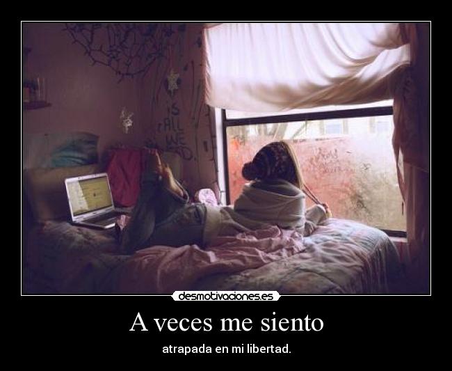 A veces me siento -