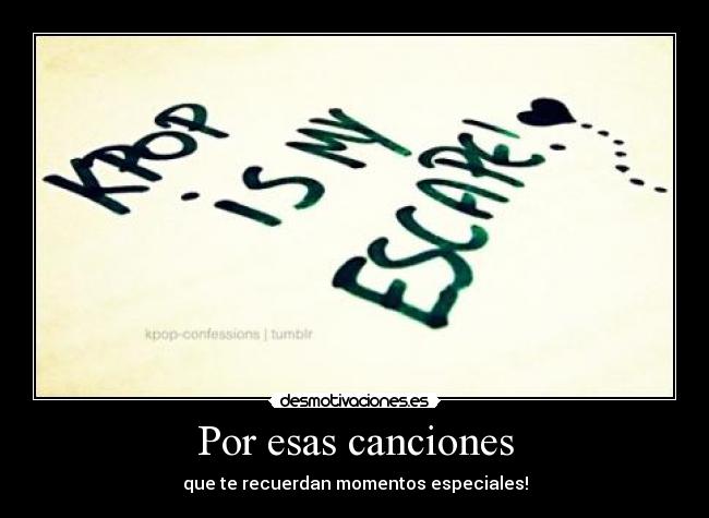 Por esas canciones - que te recuerdan momentos especiales!