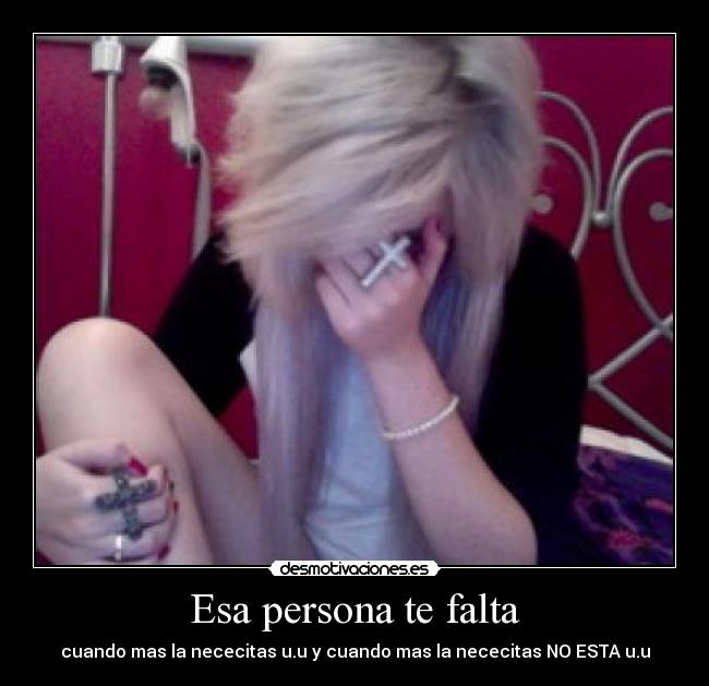 Esa persona te falta - 