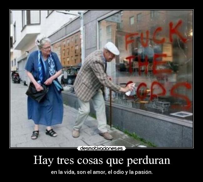 Hay tres cosas que perduran - 