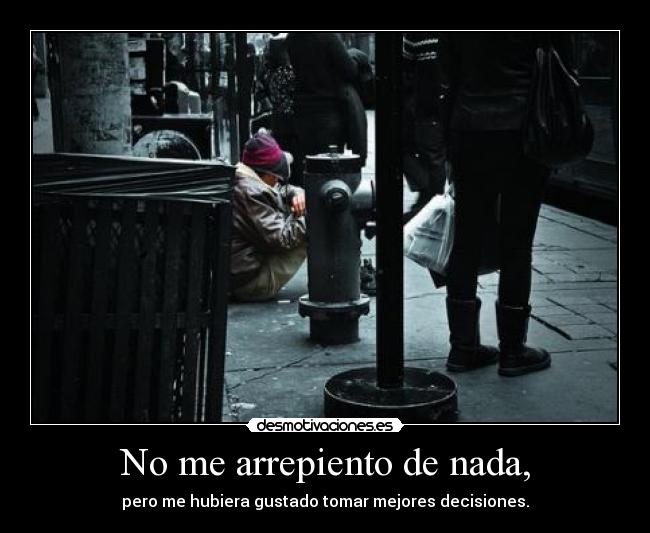 No me arrepiento de nada, - 