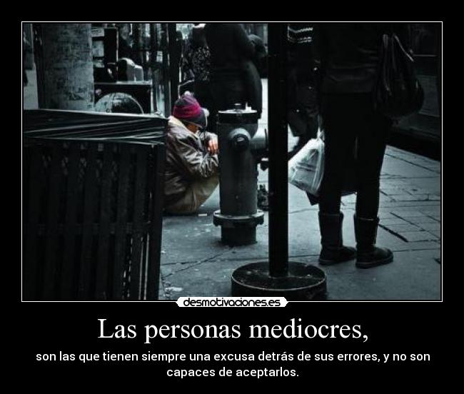 Las personas mediocres, - 