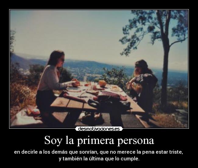 Soy la primera persona -