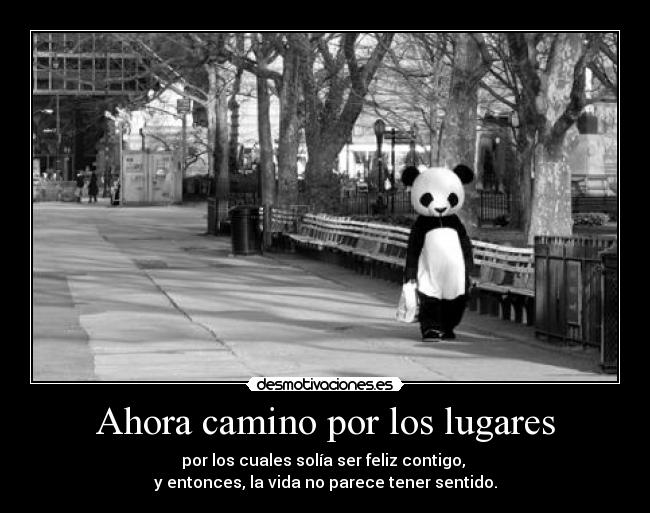 Ahora camino por los lugares - 