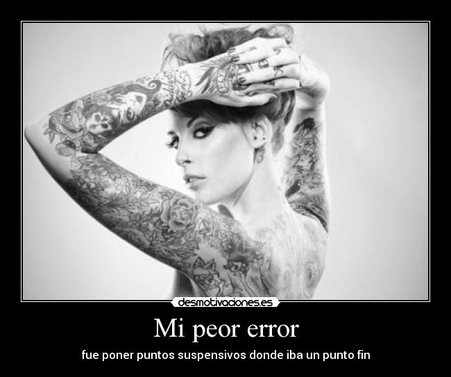 Mi peor error -