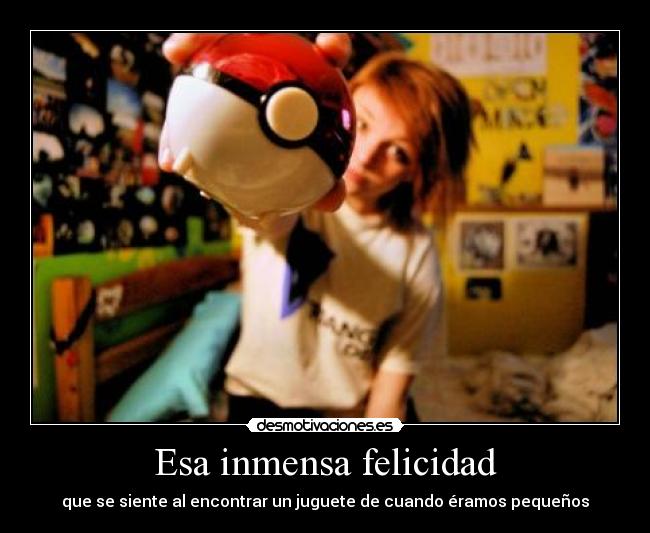 Esa inmensa felicidad - 