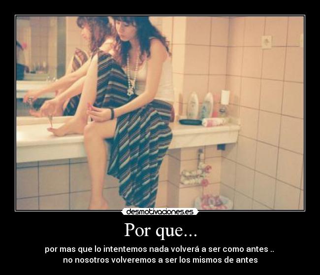 Por que... -