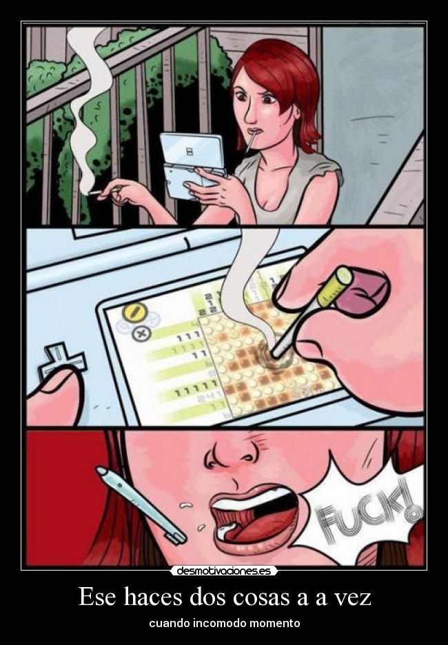 Ese haces dos cosas a a vez - cuando incomodo momento